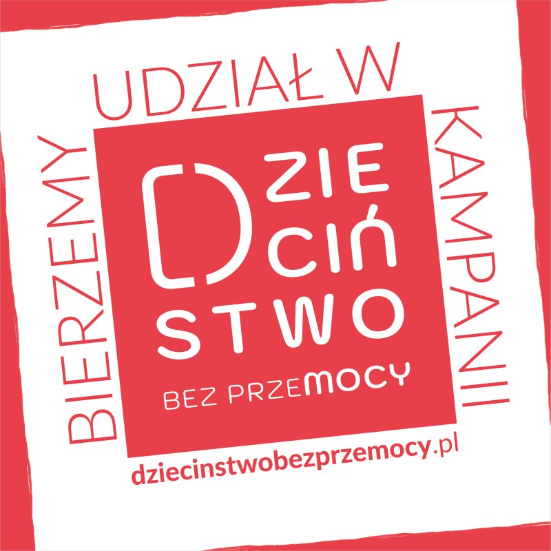 Bierzemy udział w kampanii Dzieciństwo bez przemocy